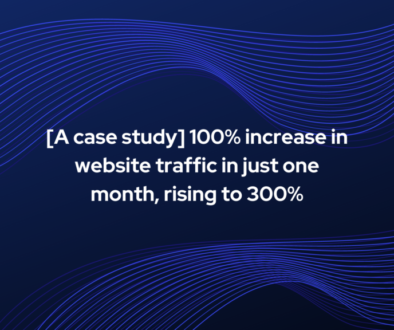 Hundred percent increase in web traffic in first month - case study